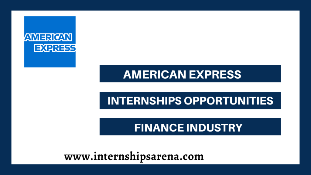 American Express Internship 2024 Internships Arena