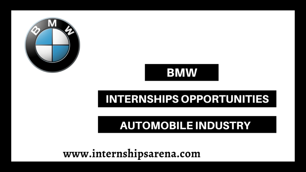 BMW Internship 2024 For Aspirants Internships Arena