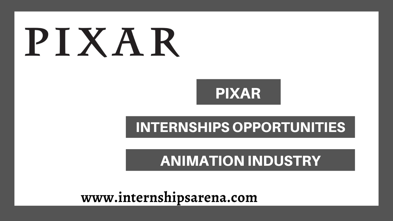 Pixar Internships In 2024 Openings Internships Arena