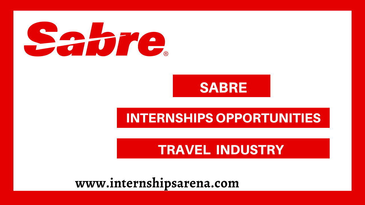 New Sabre Internships For Candidates In 2024 Internships Arena