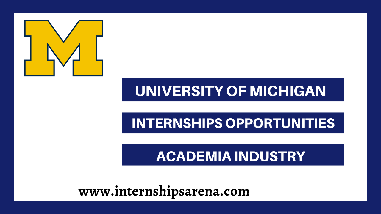 University Of Michigan Internship 