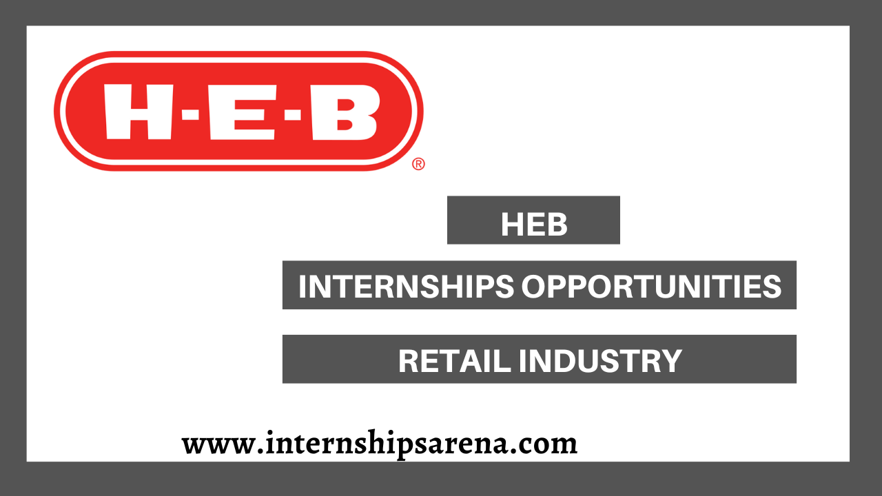 HEB Internship 2024 Available For Students Internships Arena