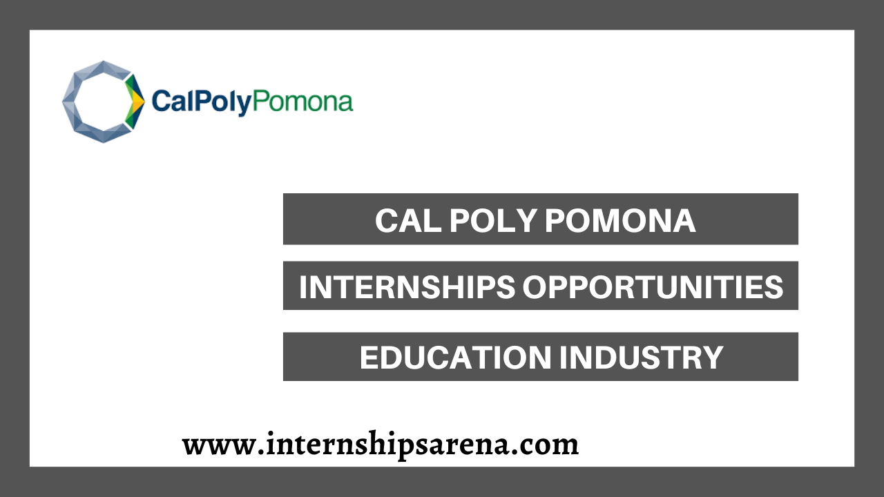Cal Poly Pomona Internships In 2024 Internships Arena
