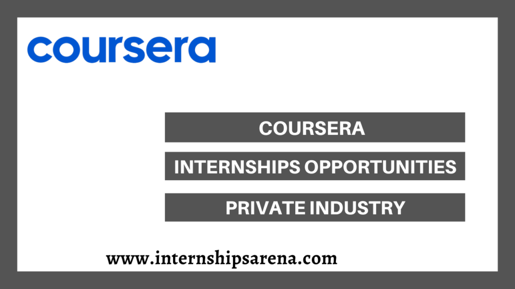 Coursera Internship In 2024 Accessible To Students Internships Arena