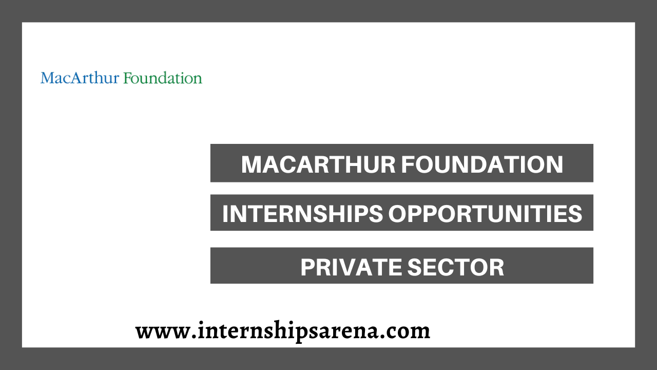 Macarthur Foundation Internship