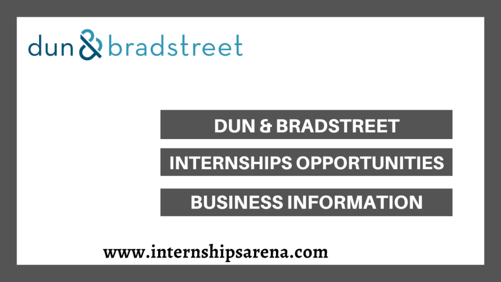 Dun & Bradstreet Internship In 2024 Open To Students Internships Arena
