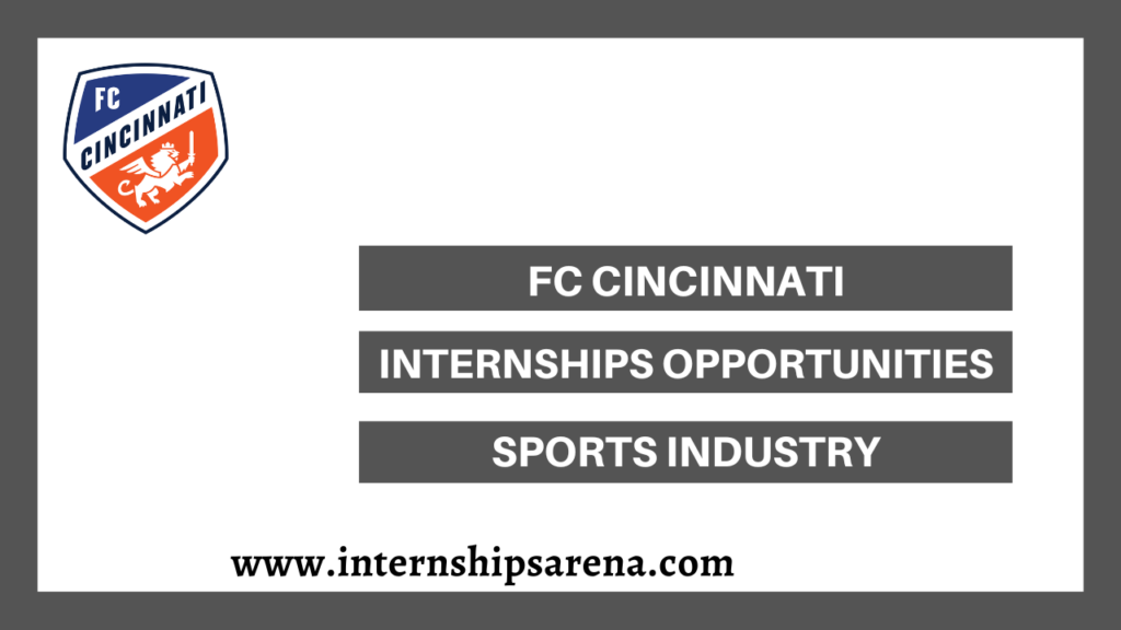 FC Cincinnati Internships In 2024 Recent Posts Internships Arena