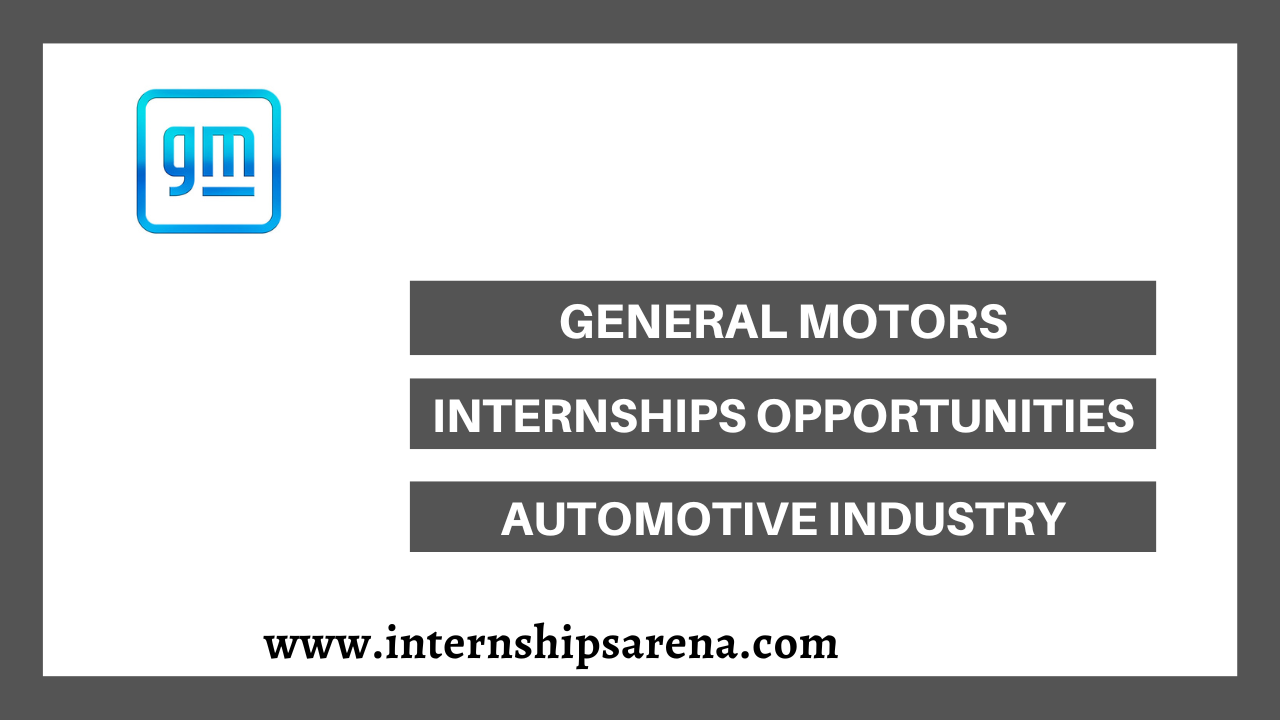 General Motors Internship In 2024 Emerging Possibilities Internships
