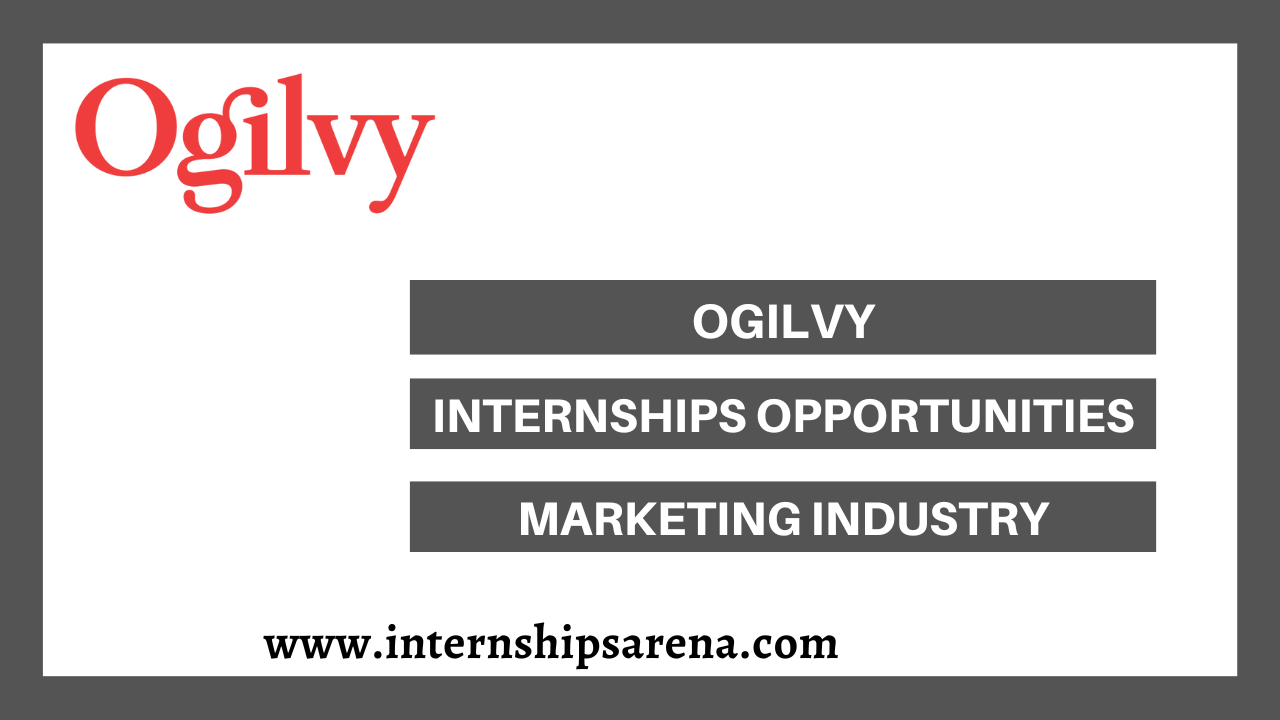 Ogilvy Internship In 2024 Recent Posts Internships Arena
