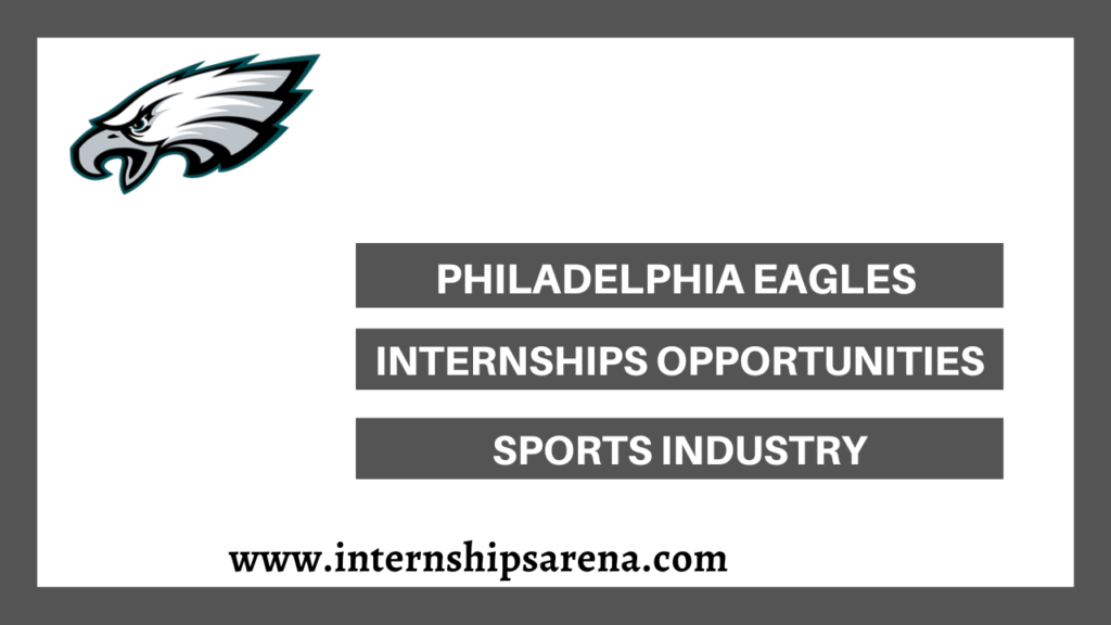 Philadelphia Eagles Internships In 2024 Internships Arena