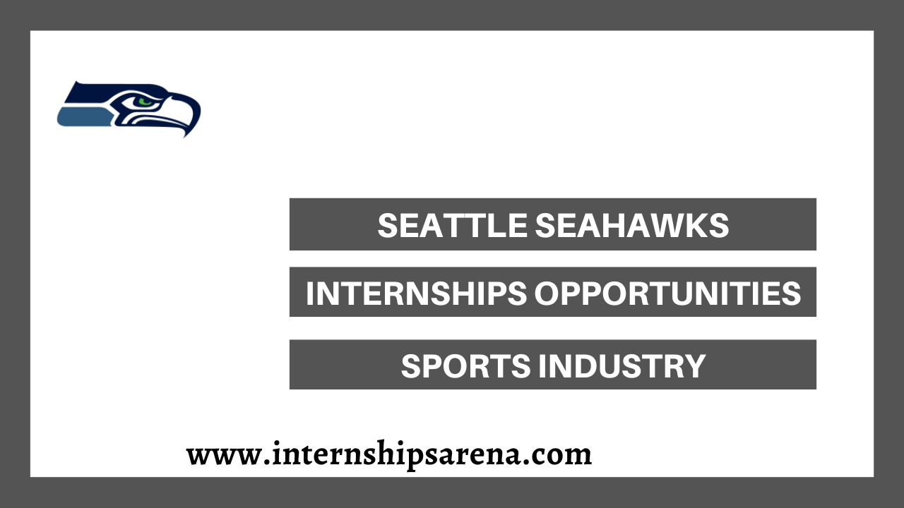 Seahawks Internships In 2024 Accessible To Students Internships Arena
