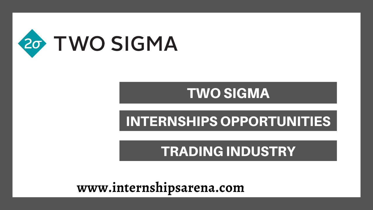 Two Sigma Internship In 2024 New Openings Internships Arena
