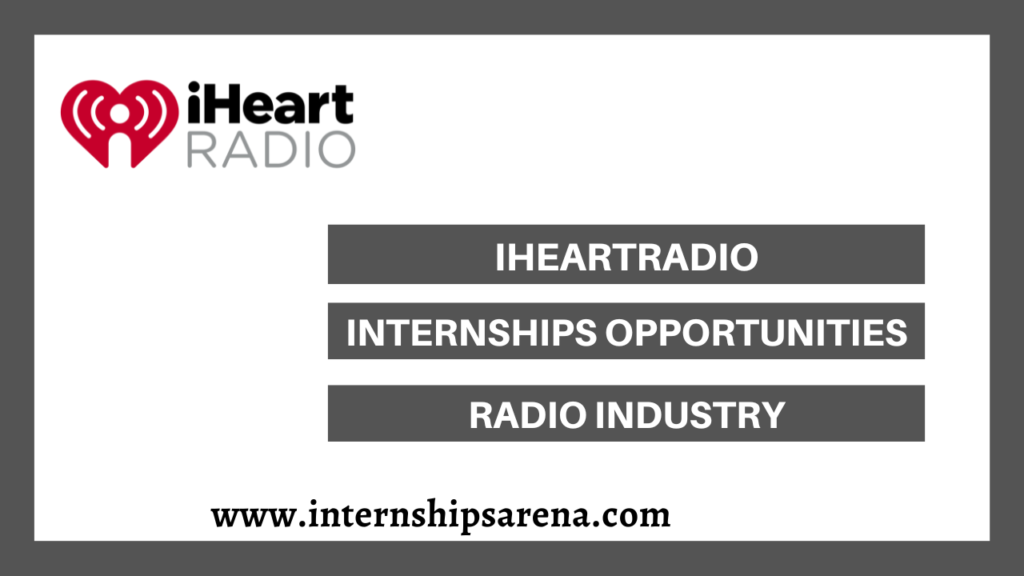 iHeartRadio Internships In 2024 Recent Posts Internships Arena