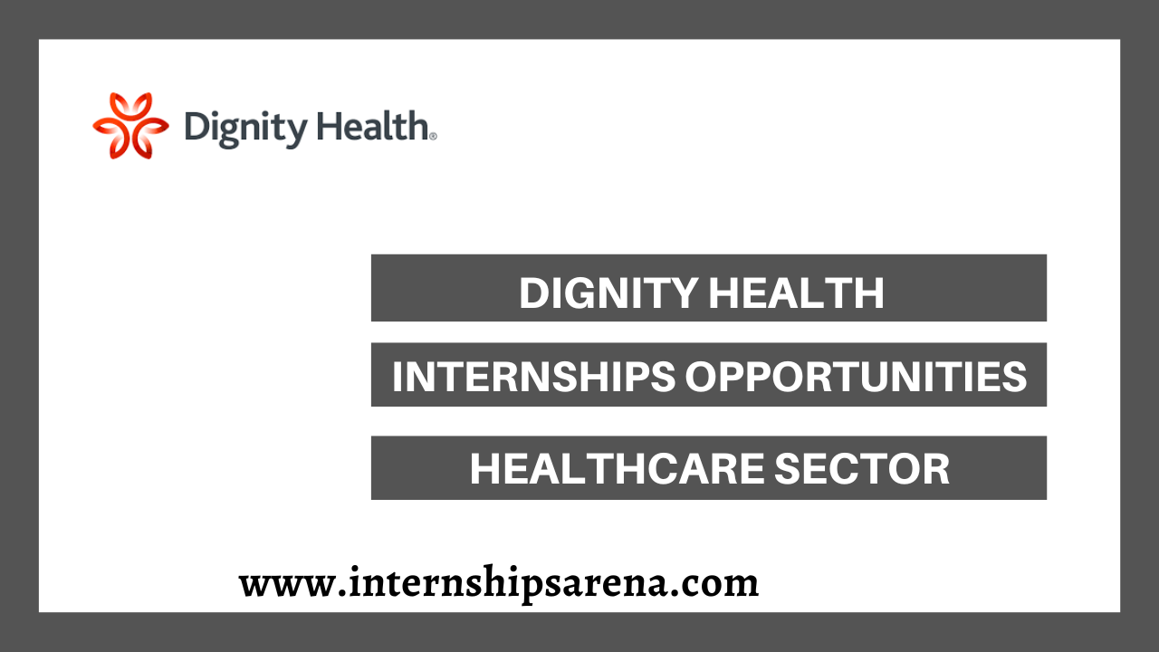 Dignity Health Internship