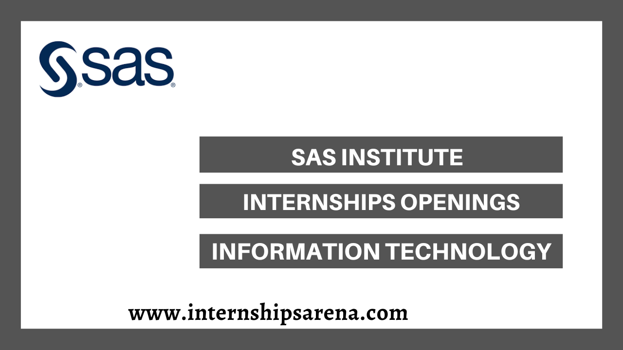 SAS Institute Internship 2024 New Openings Internships Arena