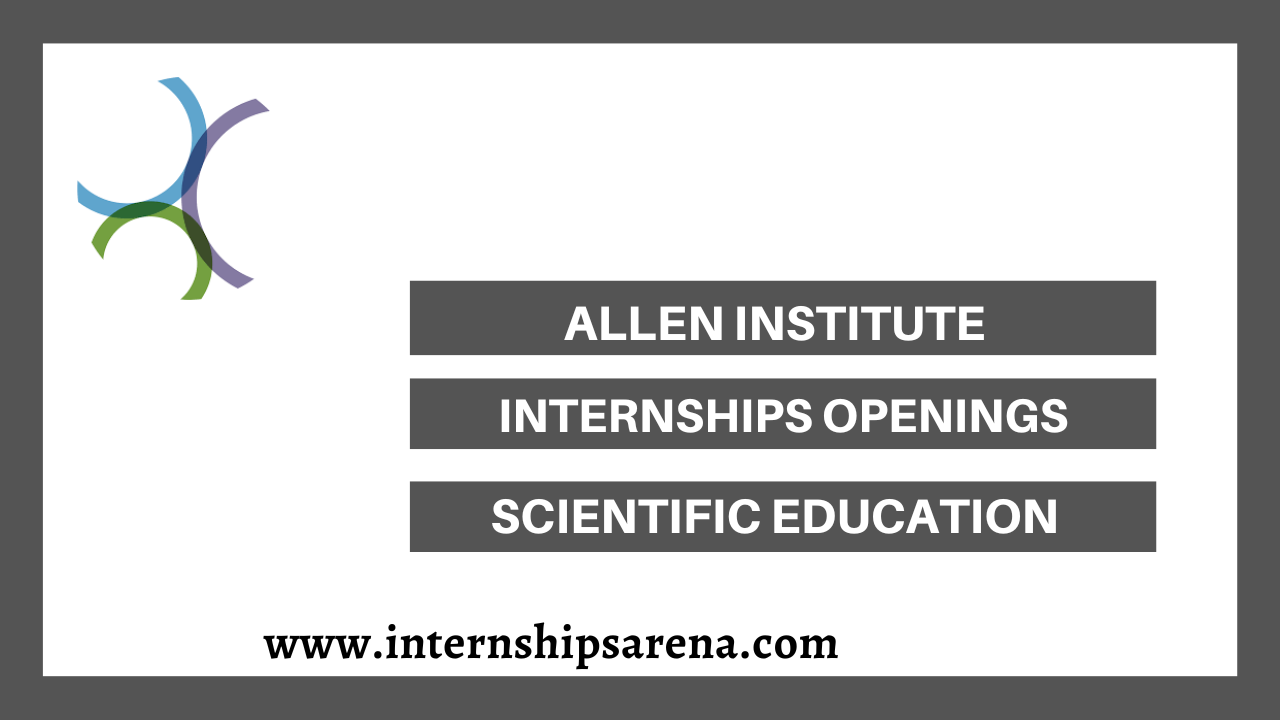Allen Institute Internship In 2024 Emerging Possibilities Internships Arena