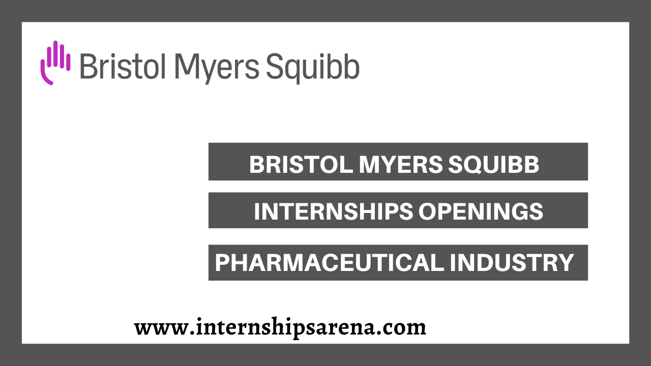 Bristol Myers Squibb Internship In 2024 Internships Arena