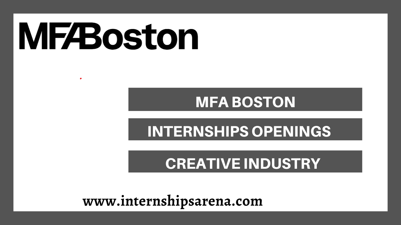 MFA Boston Internships In 2024 Fresh Professional Paths Internships Arena