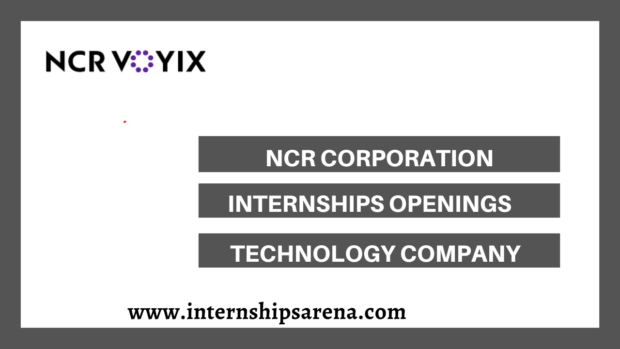 NCR Corporation Internship In 2024 Reinvigorated Possibilities
