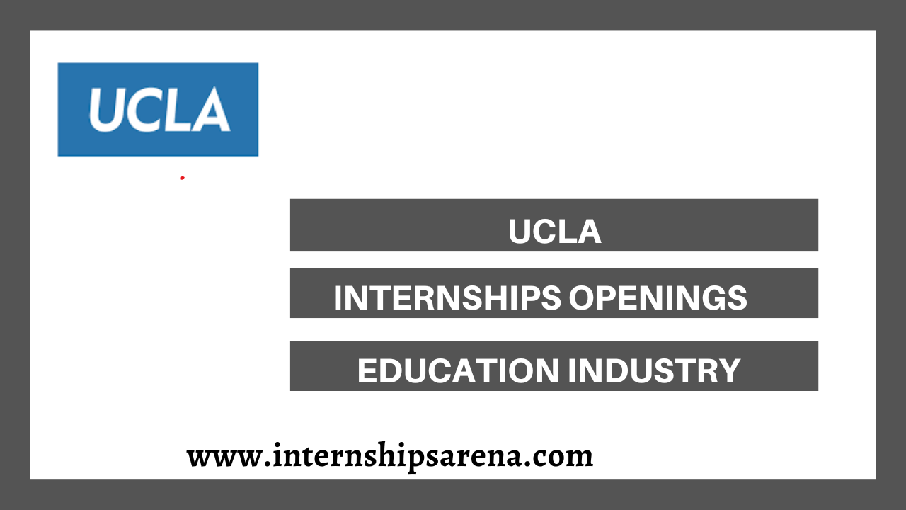 UCLA Internships In 2024 Fresh Openings Internships Arena