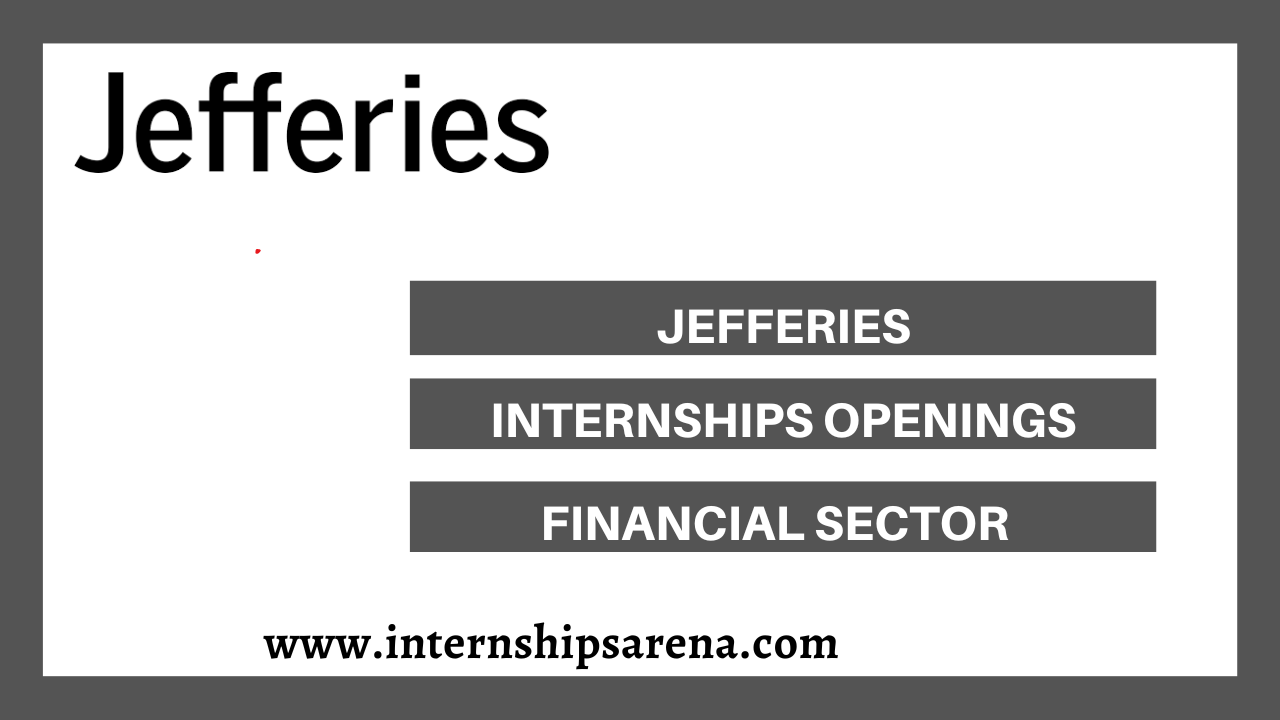 Jefferies Internship In 2024 Fresh Avenues Internships Arena