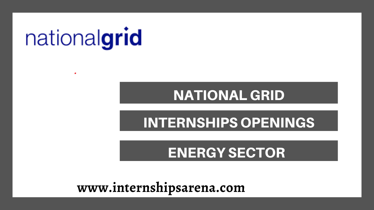 National Grid Internships In 2024 For Experience Internships Arena