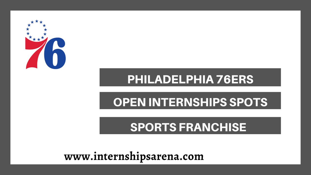 Philadelphia 76ers Internships In 2024 Internships Arena