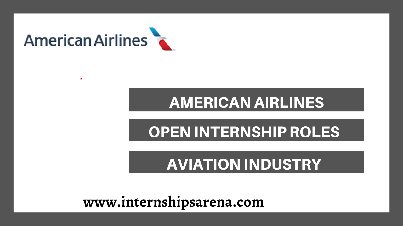 American Airlines Internships In 2024 New Prospects Internships Arena