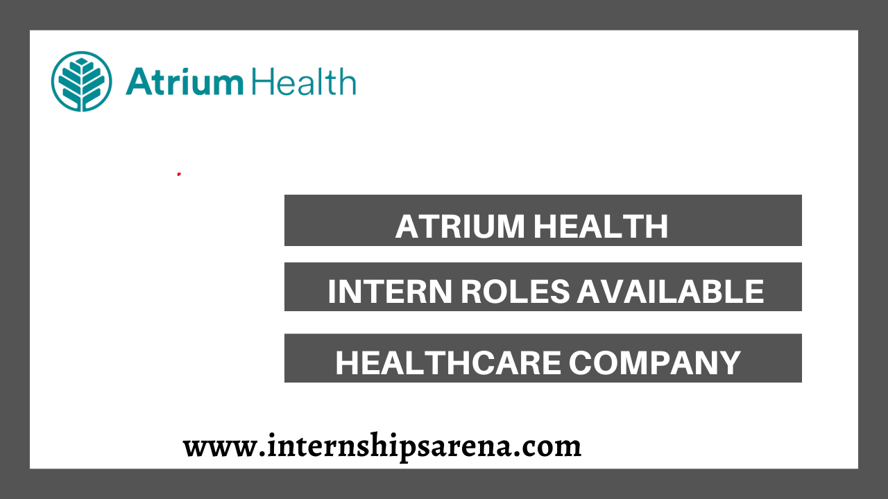 Atrium Health Internships In 2024 Healthcare Company Internships Arena