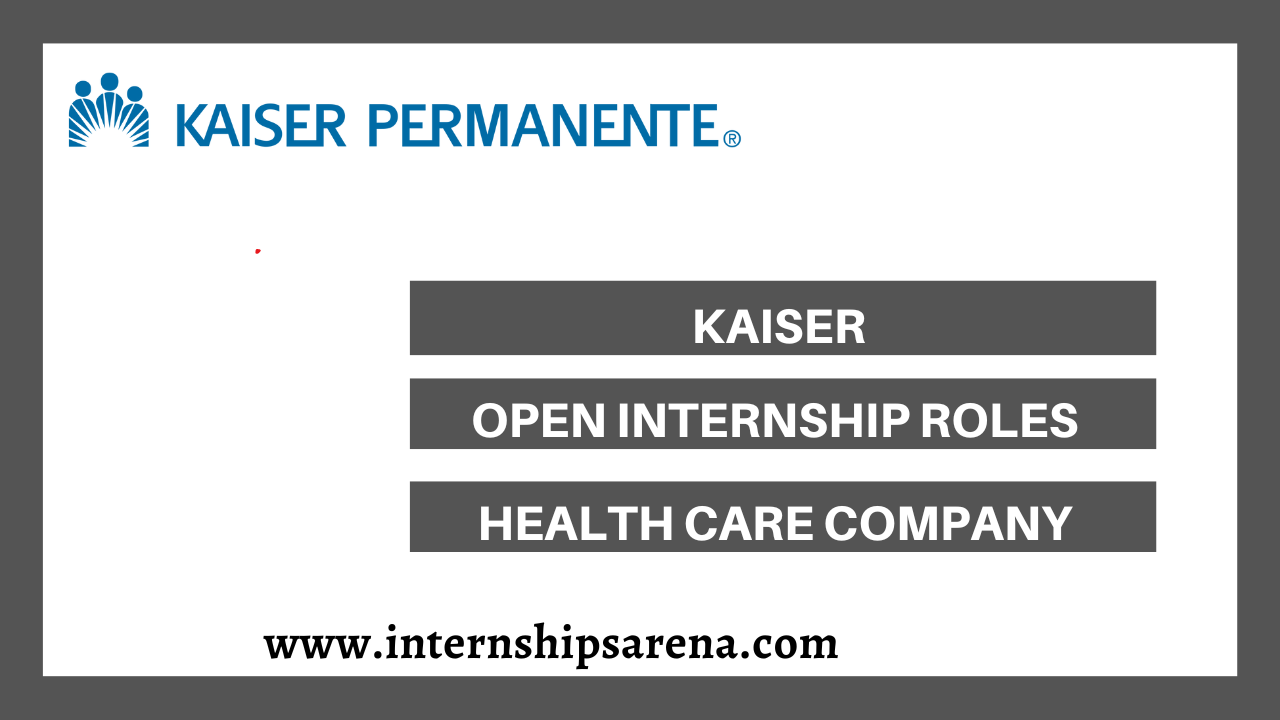 Kaiser Internships In 2024 Kaiser Permanente Internships Arena