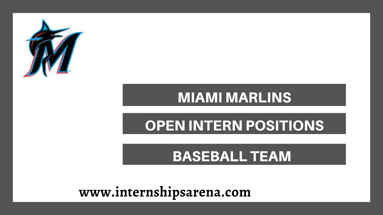 Miami Marlins Internships In 2024 Unfolding Options Internships Arena