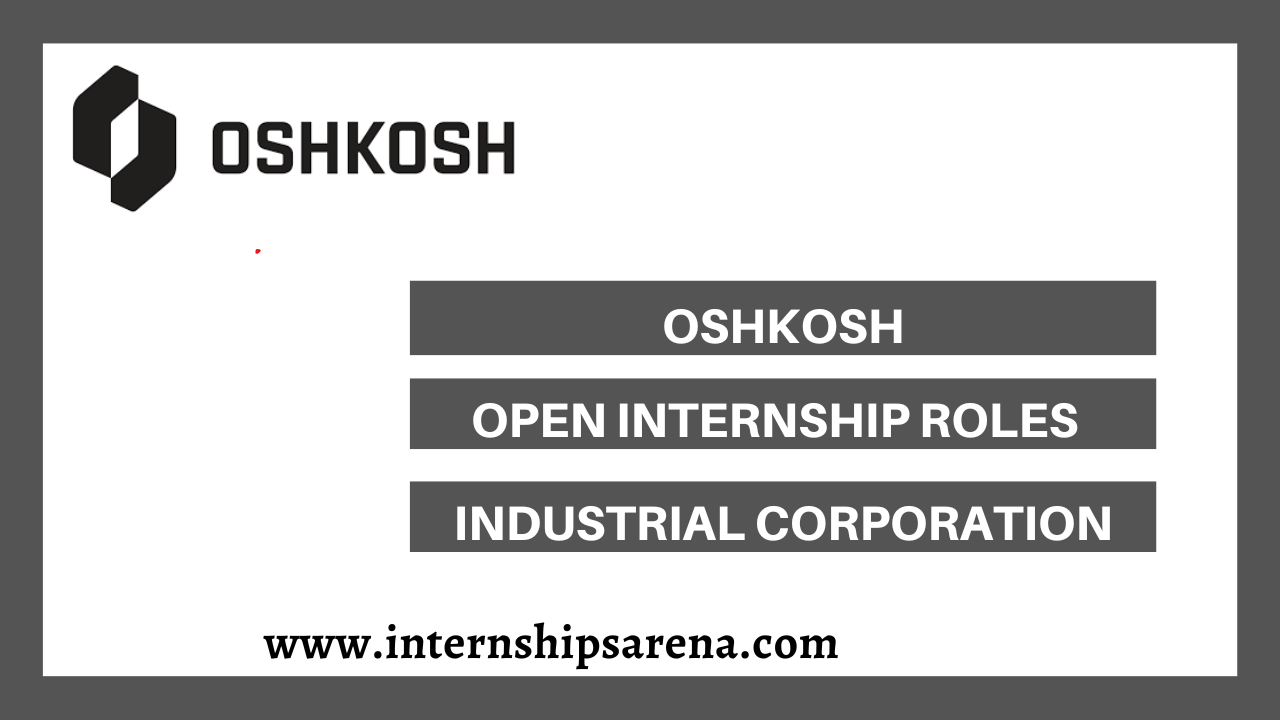 Oshkosh Internships In 2024 Oshkosh Corporation Internships Arena