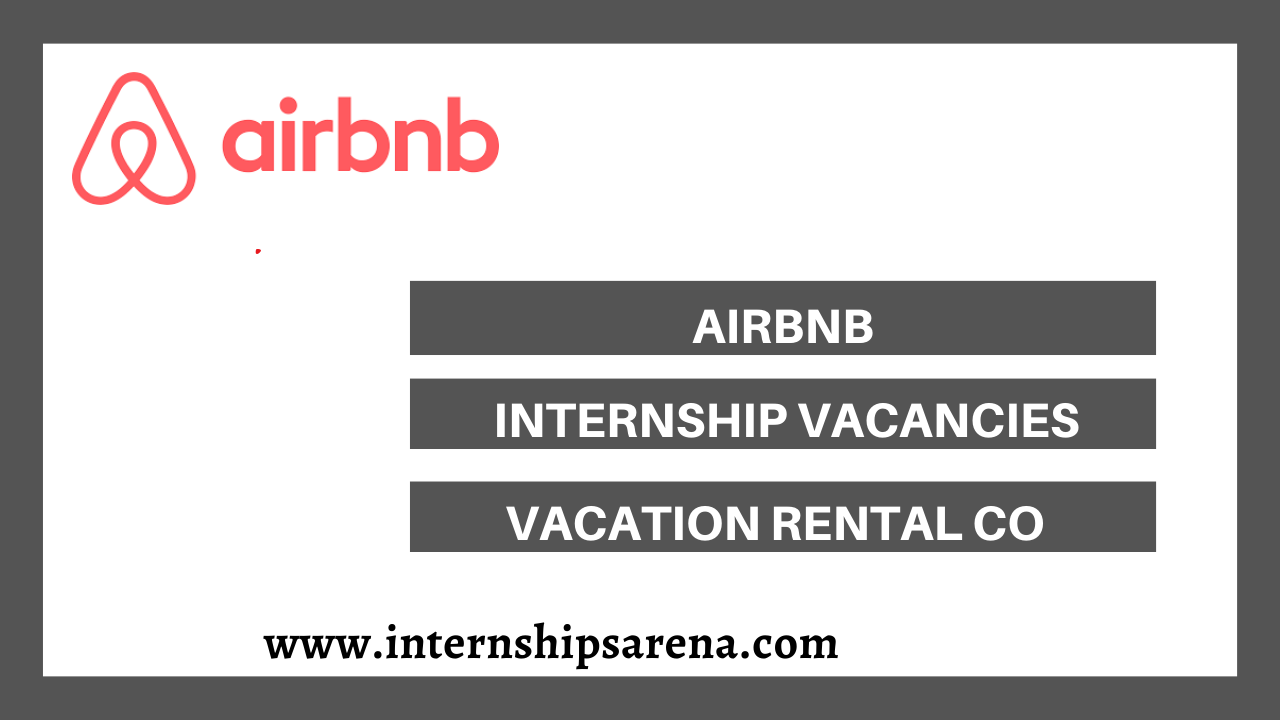 Airbnb Internship In 2024 Fresh Beginnings Internships Arena