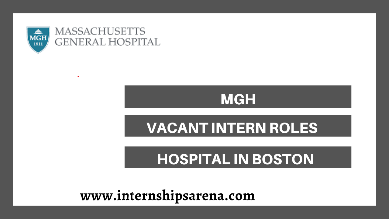 MGH Internships In 2024 Massachusetts General Hospital Internships Arena