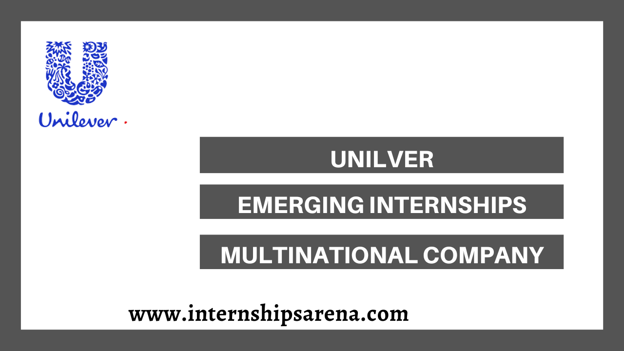 Unilever Internship In 2024 Multinational Corporation Internships Arena