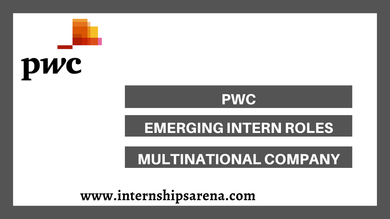 PWC Internship In 2024 PricewaterhouseCoopers Internships Arena