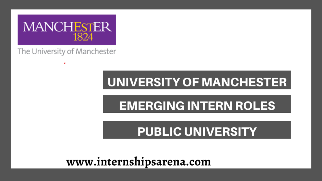 University Of Manchester Internships